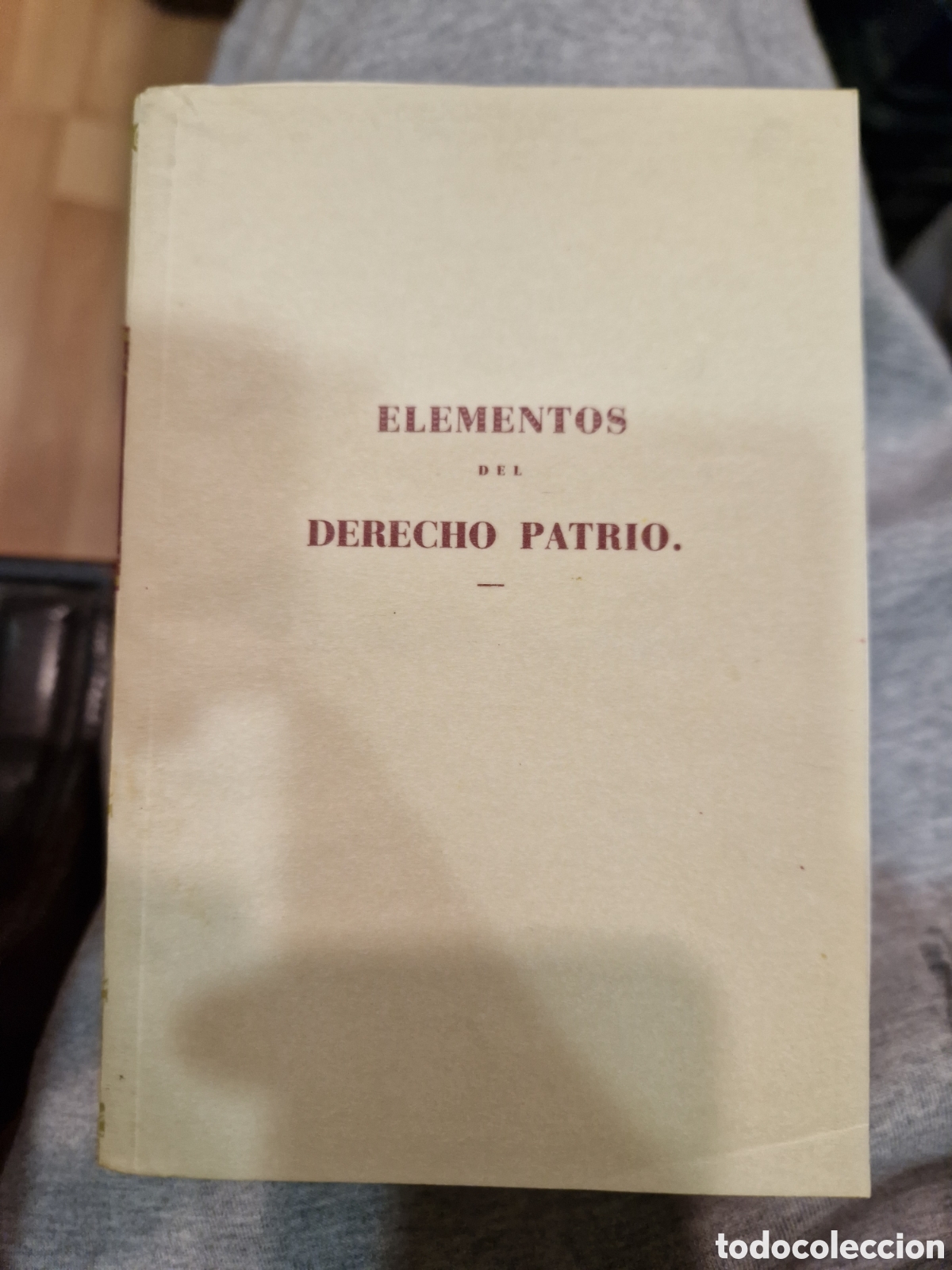 Libros de segunda mano: ESCRICHE, Joaqu&iacute;n Elementos de derecho patrio - Foto 1