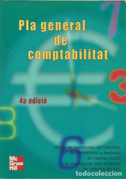 Libros de segunda mano: PLAN GENERAL DE COMPTABILITAT 4&ordf; EDICIO MC GRAW HILL