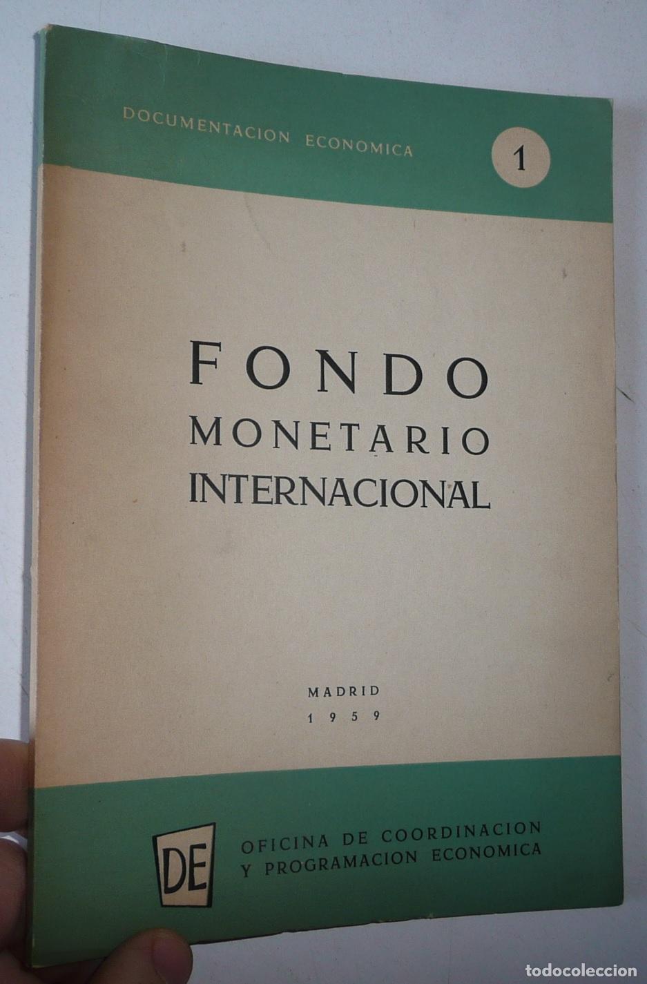 Libros de segunda mano: Fondo Monetario Internacional (Oficina de Coordinaci&oacute;n y Programaci&oacute;n Econ&oacute;mica, 1959) FMI