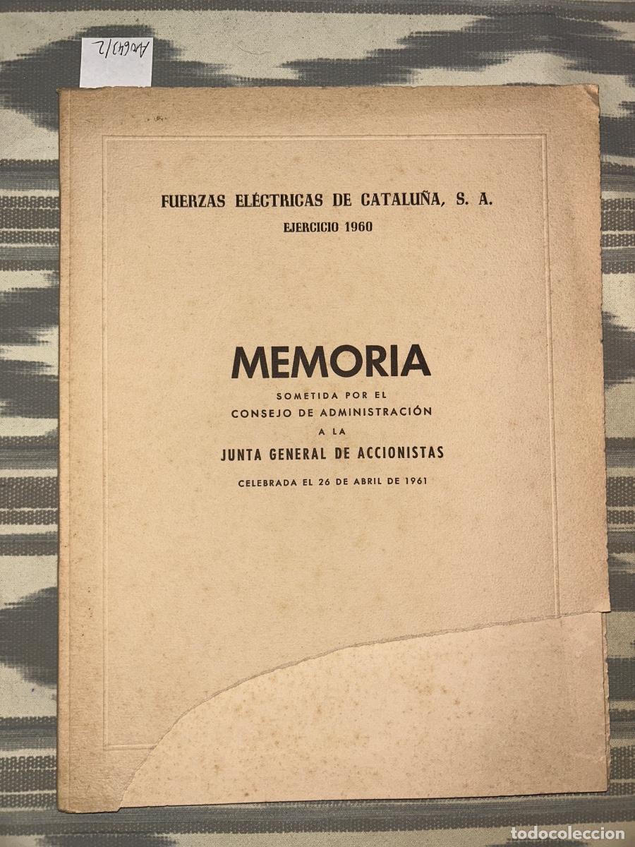 Libros de segunda mano: MEMORIA CONSEJO ADMINISTRACION, FUERZAS ELECTRICAS DE CATALU&Ntilde;A, 1960