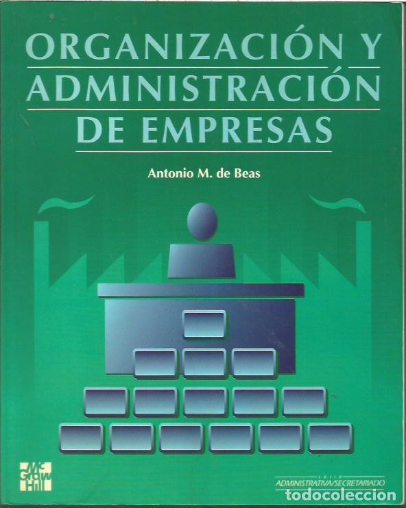 Libros de segunda mano: ORGANIZACION Y ADMINISTRACION DE EMPRESAS ANTONIO M DE BEAS