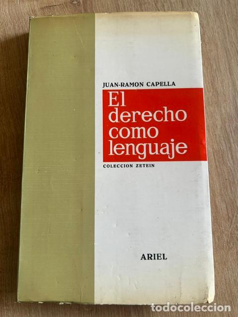 Libros de segunda mano: El Derecho como lenguaje -Juan Ram&oacute;n Capella-