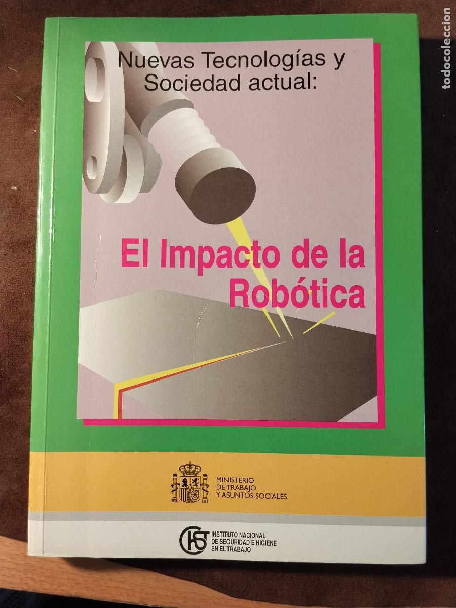 Libros de segunda mano: Nuevas Tecnolog&iacute;as y Sociedad Actual: El Impacto de la Rob&oacute;tica - INSHT