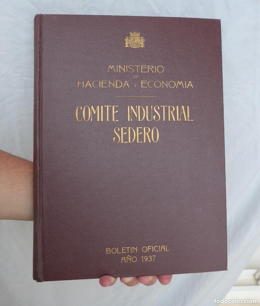 Libros de segunda mano: LIBRO COMITE INDUSTRIAL SEDERO MINISTERIO DE HACIENDA Y ECONOMIA 1937 (REPUBLICA) GUERRA CIVIL
