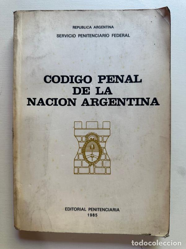 Gebrauchte B&uuml;cher: Codigo Penal de la Nacion Argentina - Argentina Republica (Servicio Penitenciario Federal)