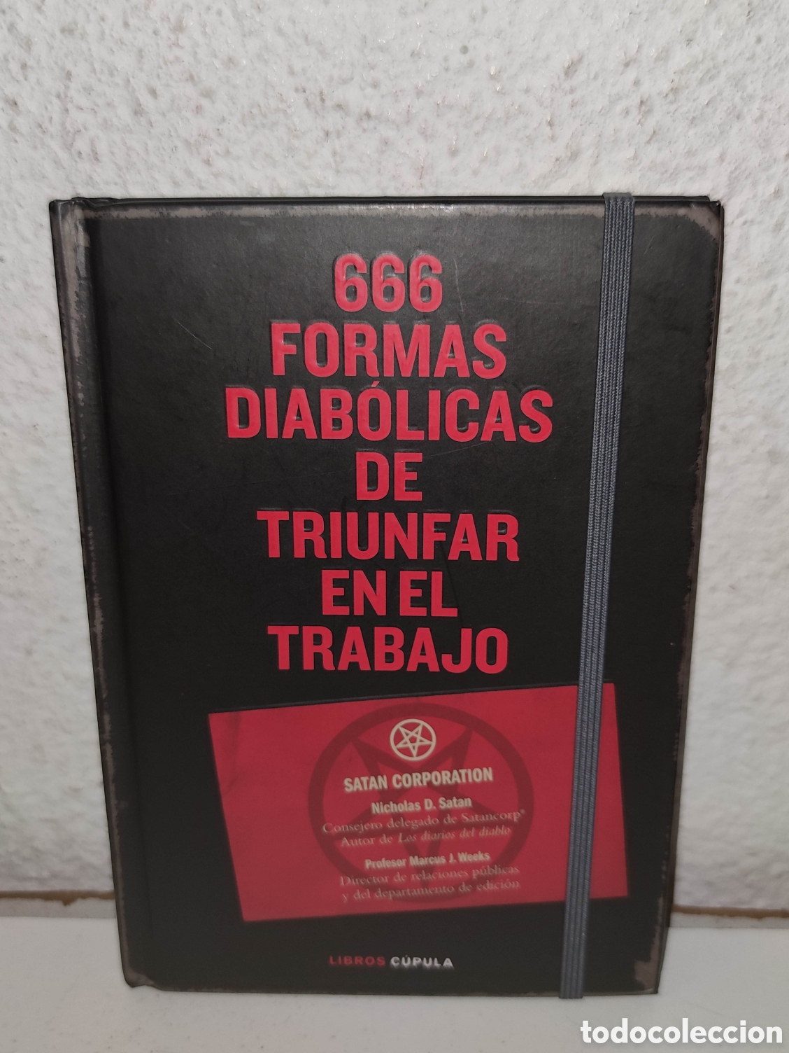 Libros de segunda mano: Libro - 666 formas diabolicas de triunfar en el trabajo - Libros Cupula - Nicholas D. Satan
