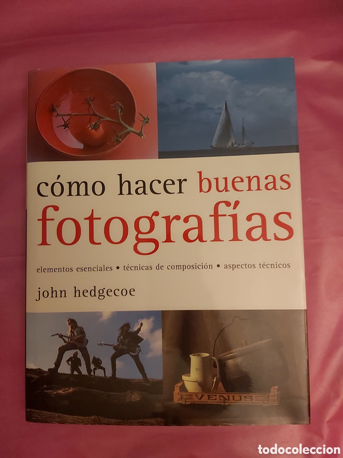 Libros de segunda mano: COMO HACER BUENAS FOTOGRAF&Iacute;AS JOHN HEDGECOE C&Iacute;RCULO DE LECTORES 2001