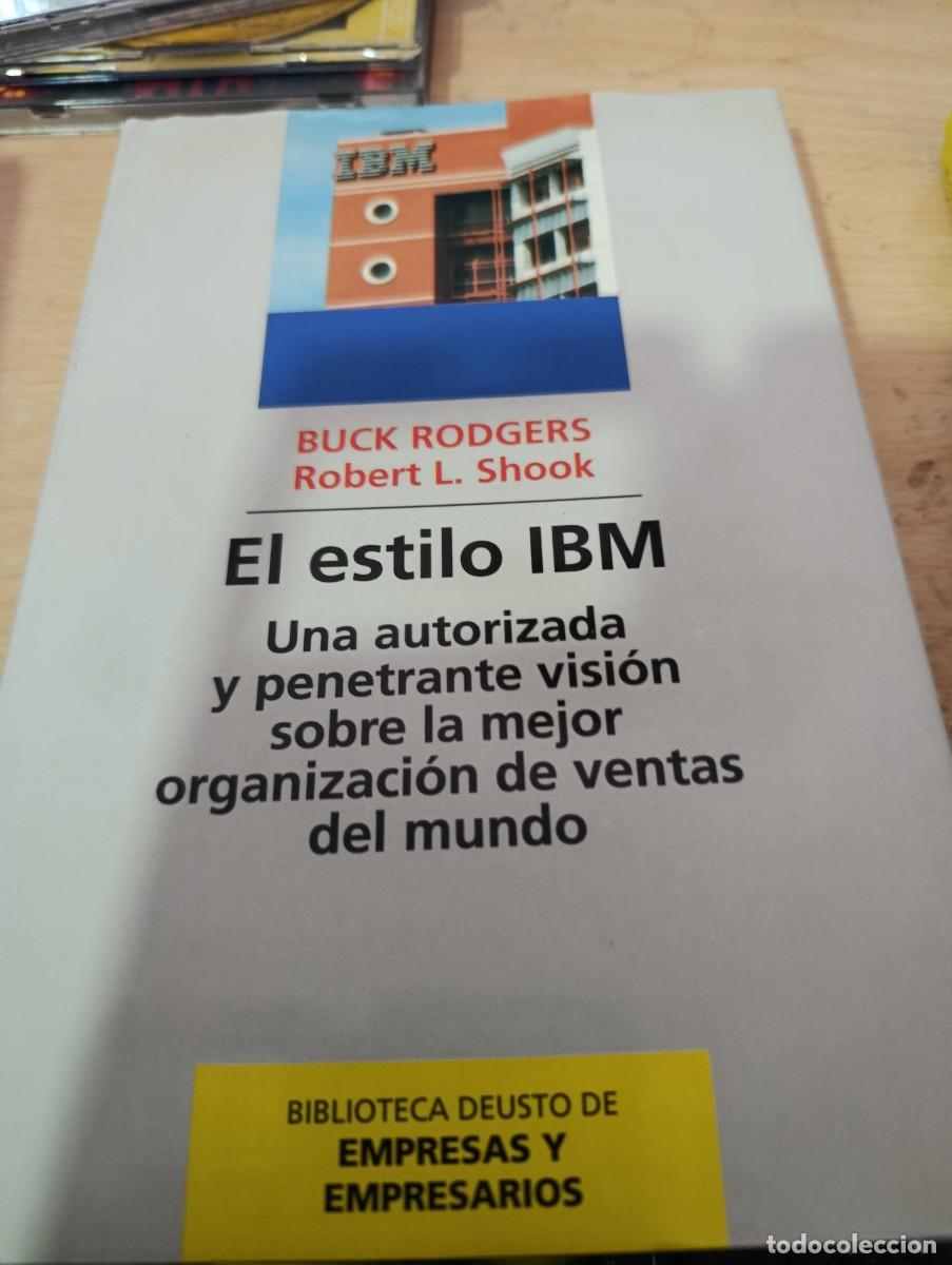 Libros de segunda mano: EL ESTILO IBM. RUCK RODGERS ROBERT L. SHOOK. EST33B3