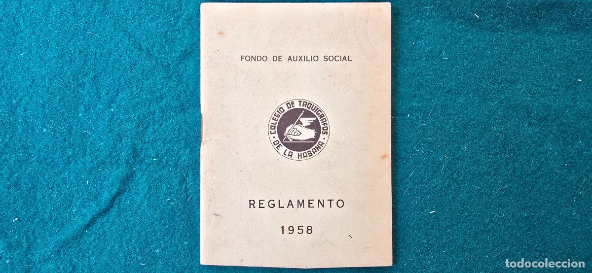 Libros de segunda mano: REGLAMENTO COLEGIO DE TAQUIGRAFOS DE LA HABANA (1958) FONDO DE AUXILIO SOCIAL - CUBA