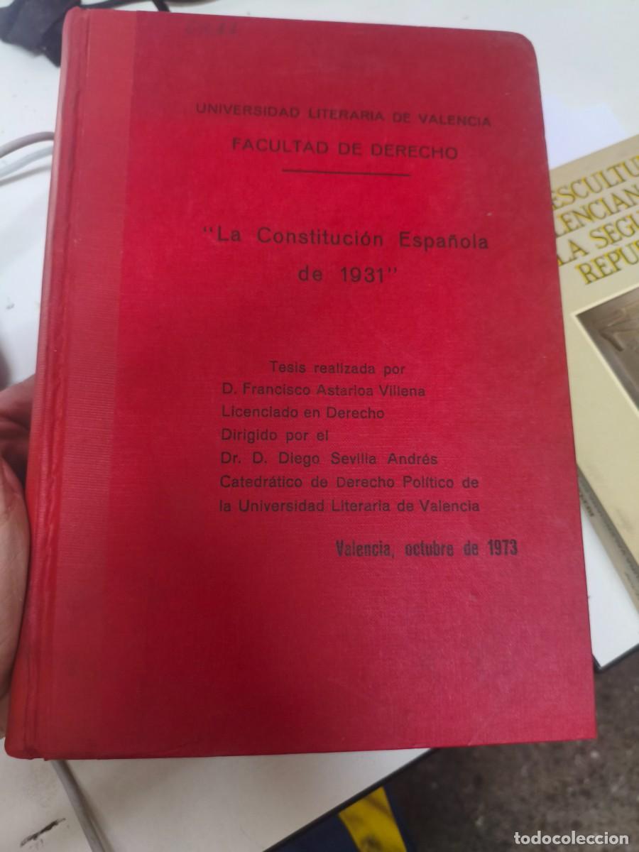 Libros de segunda mano: LA CONSTITUCION ESPA&Ntilde;OLA DE 1931. UNIVERSIDAD VALENCIA FACULTAD DERECHO FRANCISCO ASTARLOA 1973