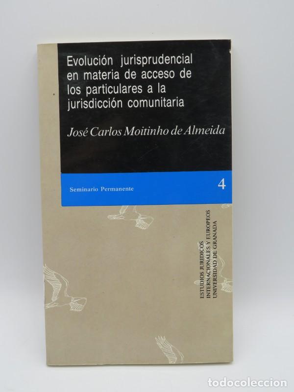 Libri di seconda mano: Evoluci&oacute;n jurisprudencial en materia de acceso de los particulares a la jurisdicci&oacute;n comunitaria - M