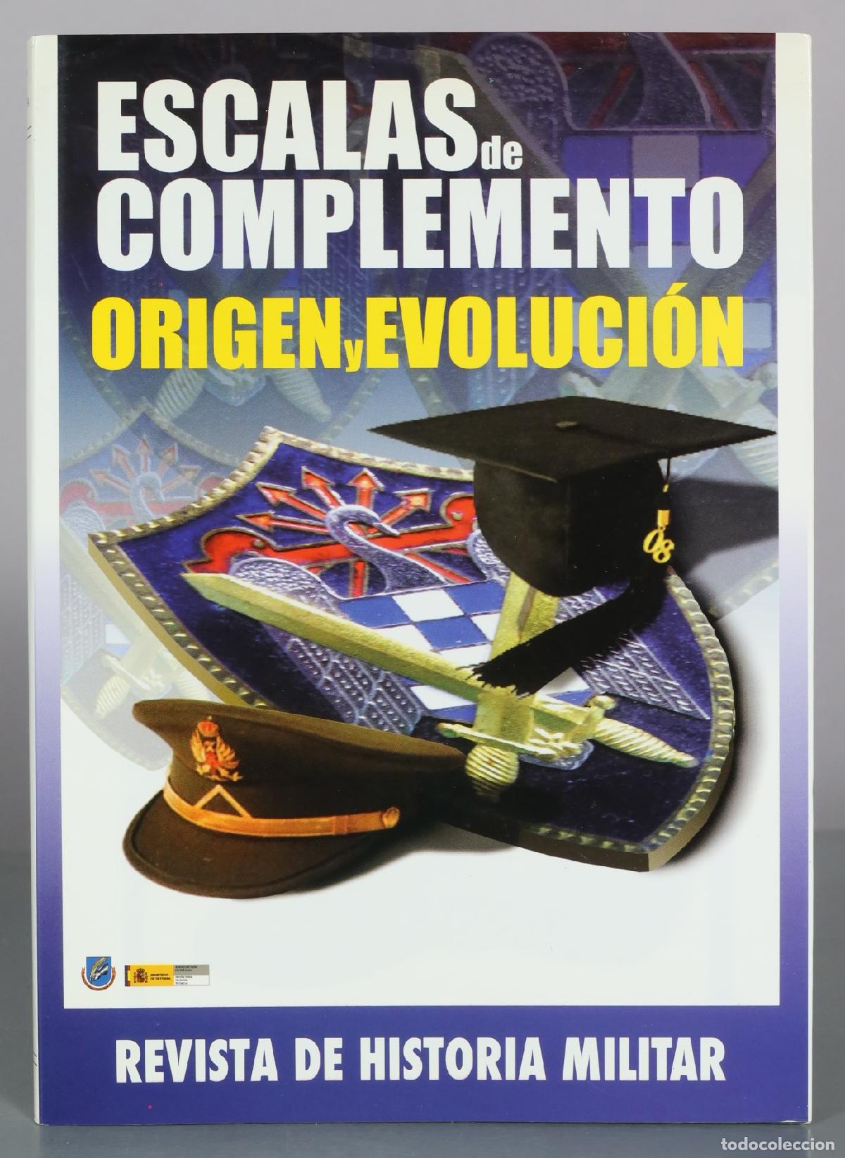 Libros de segunda mano: Escalas de Complemento - Origen y Evolucion - Revista de Historia Militar - Ministerio de Defensa