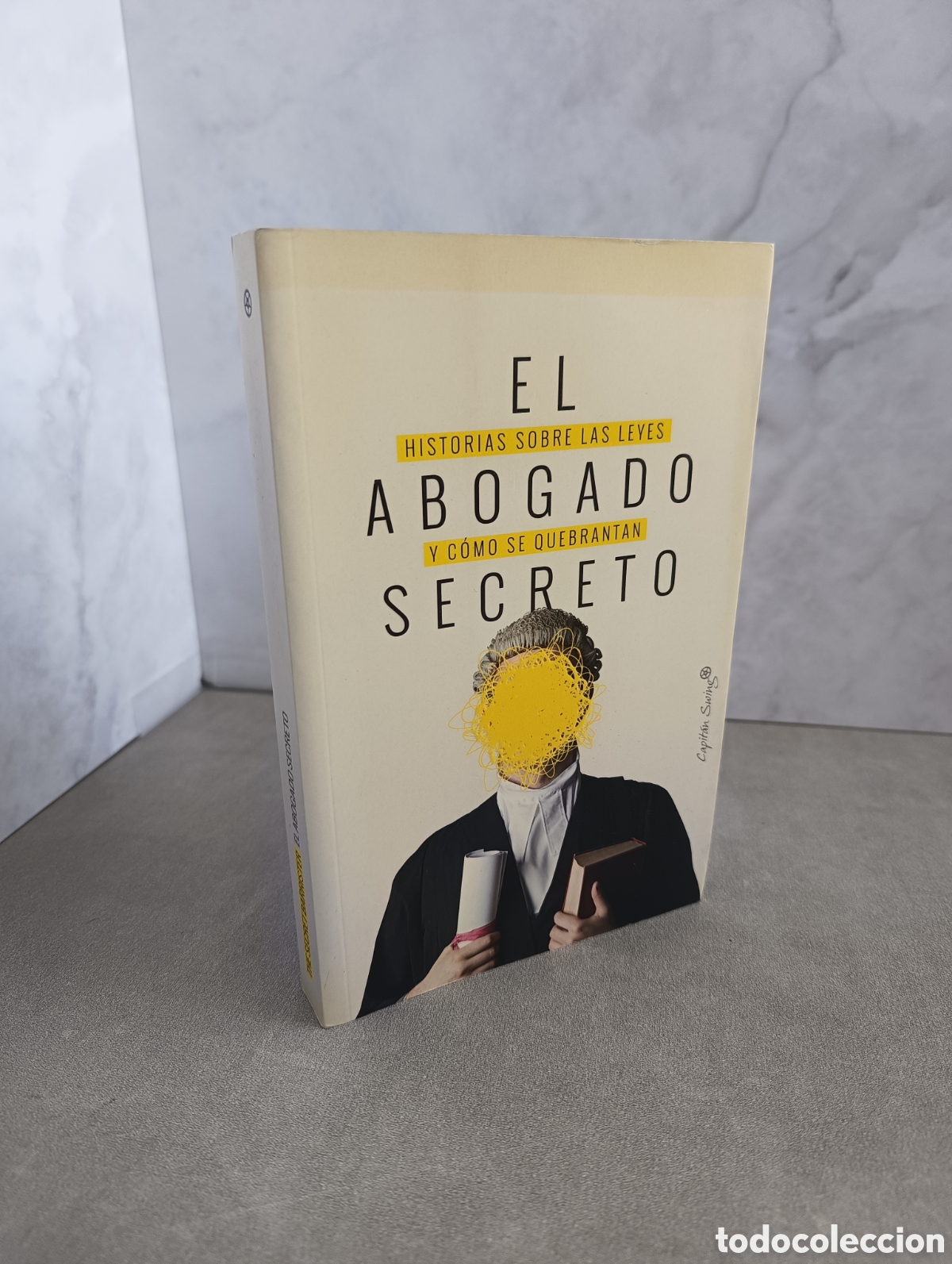 Second hand books: EL ABOGADO SECRETO - HISTORIAS SOBRE LAS LEYES Y C&Oacute;MO SE QUEBRANTAN.