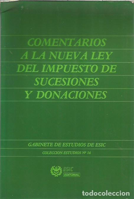 Libros de segunda mano: COMENTARIOS A LA NUEVA LEY DEL IMPUESTO DE SUCESIONES Y DONACIONES