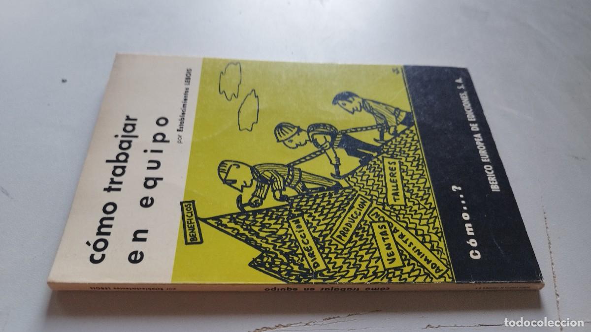 Libri di seconda mano: COMO TRABAJAR EN EQUIPO / POR ESTABLECIMIENTOS LEBOIS / GV 82 / IBERICO EUROPEA