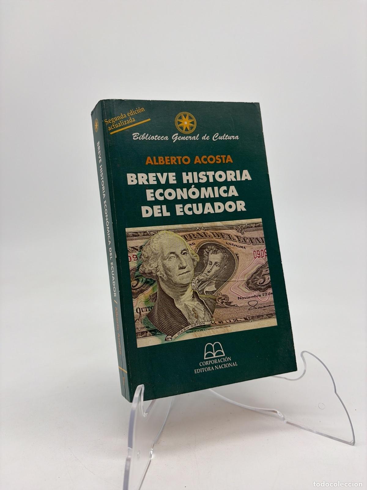 Second hand books: Breve historia econ&oacute;mica del Ecuador | Alberto Acosta | Corporaci&oacute;n Editora Nacional | 2001