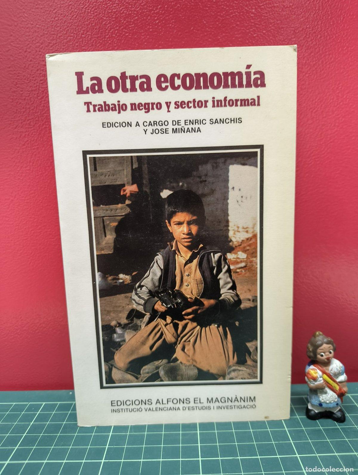 Gebrauchte B&uuml;cher: La otra econom&iacute;a Trabajo negro y sector informal - Sanchis y Mi&ntilde;ana