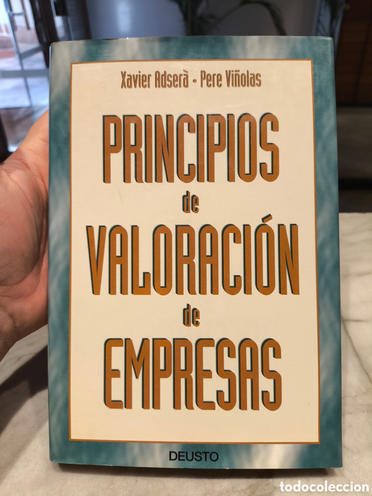Second hand books: Principios de valoraci&oacute;n de empresas, Xavier Adser&agrave;, Pere Vi&ntilde;olas. Deusto. Nuevo impecable