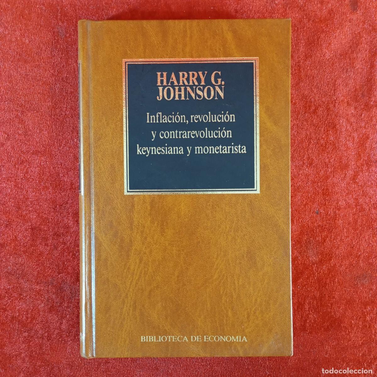 Gebrauchte B&uuml;cher: HARRY G. JOHNSON - INFLACI&Oacute;N, REVOLUCI&Oacute;N Y CONTRAREVOLUCI&Oacute;N - BIBLIOTECA DE ECONOMIA / 970