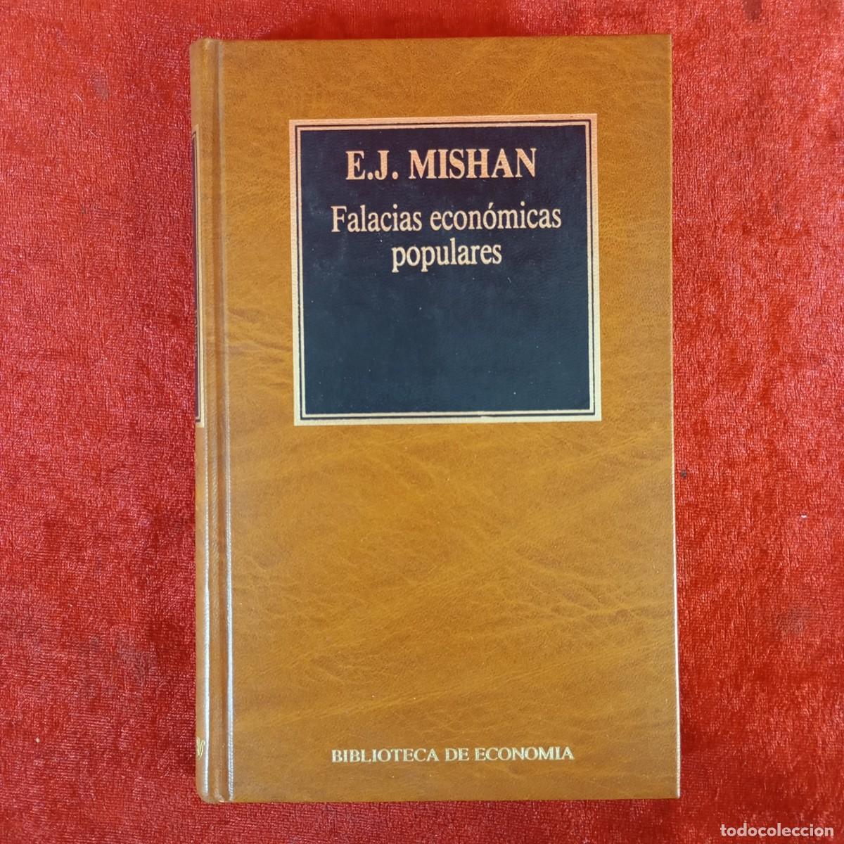 Gebrauchte B&uuml;cher: E. J. MISHAN - FALACIAS ECON&Oacute;MICAS POPULARES - BIBLIOTECA DE ECONOMIA / 978