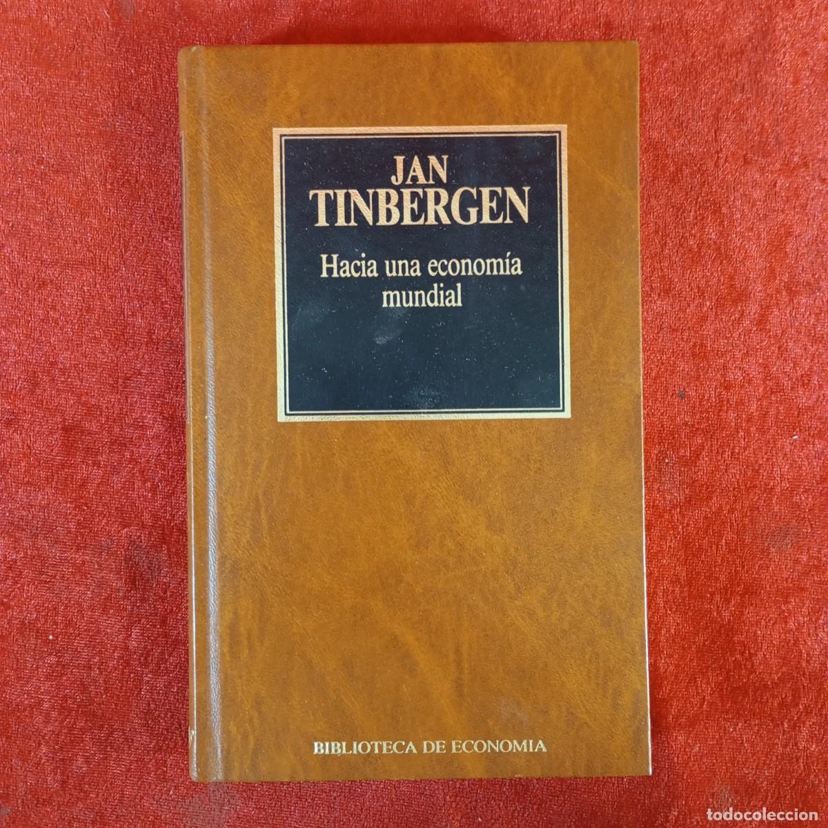 Gebrauchte B&uuml;cher: JAN TINBERGEN - HACIA UNA ECONOM&Iacute;A MUNDIAL - BIBLIOTECA DE ECONOMIA / 979