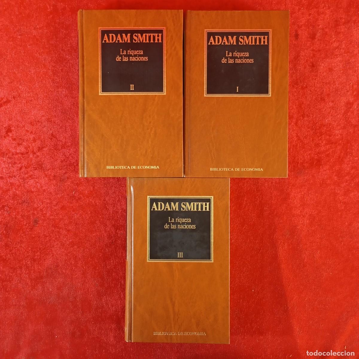 Gebrauchte B&uuml;cher: ADAM SMITH - LA RIQUEZA DE LAS NACIONES - I, II Y III - 3 TOMOS - BIBLIOTECA DE ECONOMIA / 982