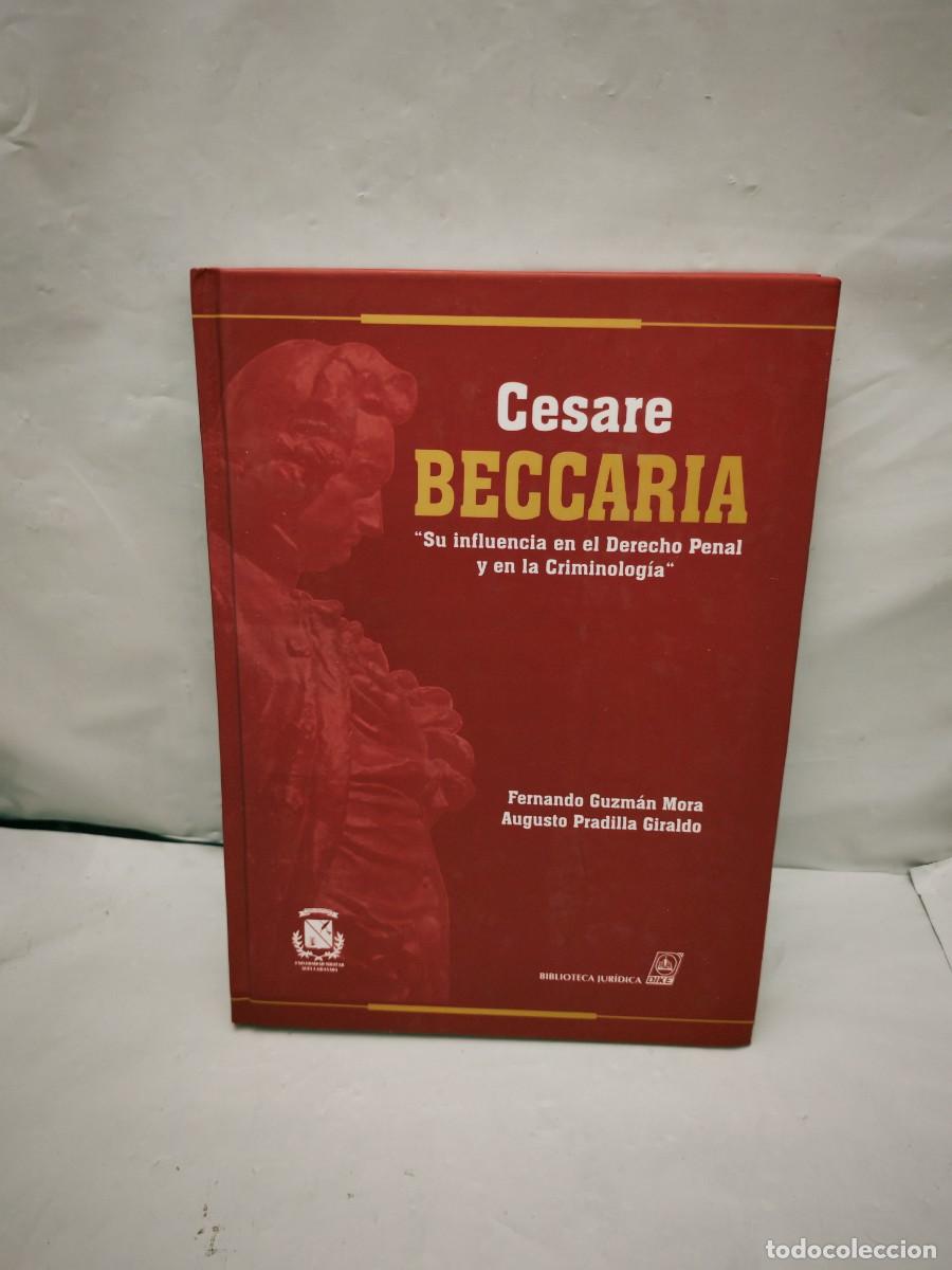 Second hand books: Cesare Beccaria: Su influencia en el derecho penal y en la criminolog&iacute;a