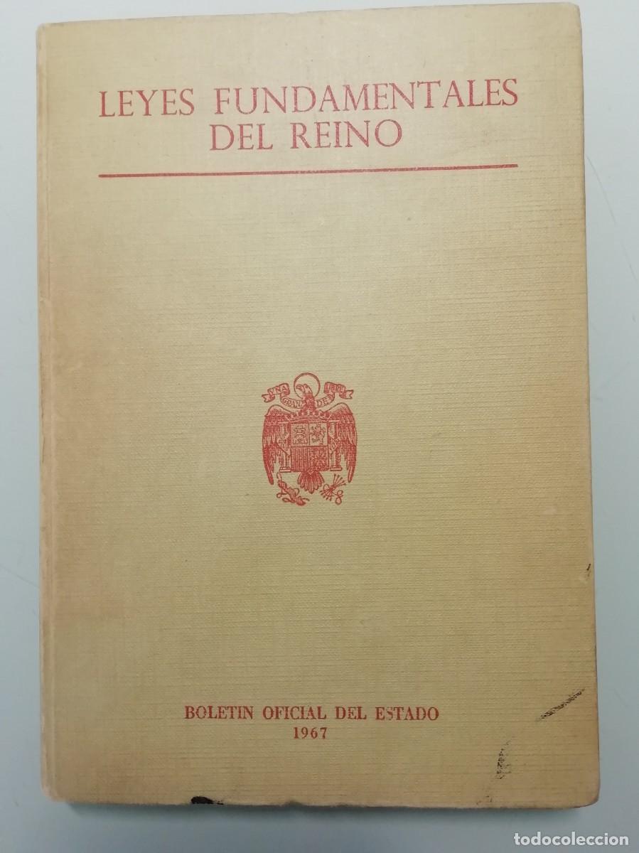 Libros de segunda mano: LEYES FUNDAMENTALES DEL REINO - BOLETIN OFICIAL DEL ESTADO EN 1967- DECRETO 779/ 1967