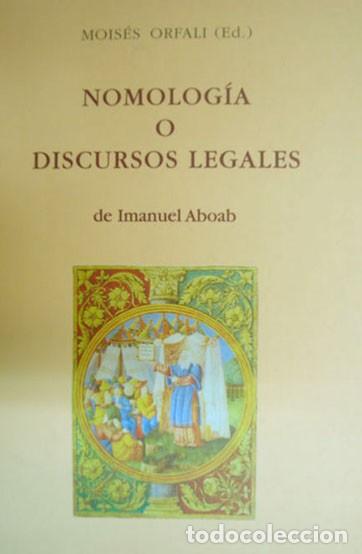 Libri di seconda mano: Nomolog&iacute;a o Discursos Legales. Compuestos por el Virtuoso Hakam Rabi Immanuel Aboab...[1629]. 2007