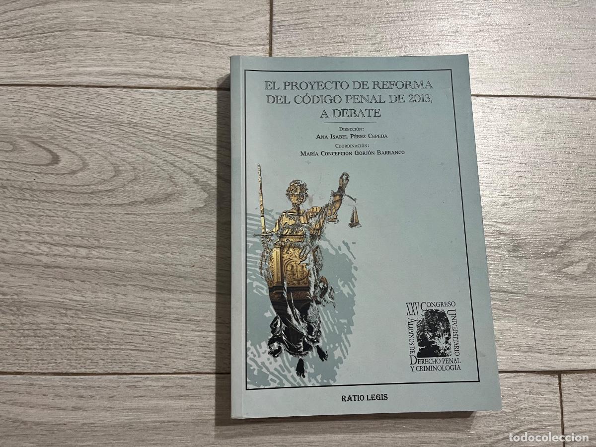 Libros de segunda mano: RATIO LEGIS - REFORMA DEL C&Oacute;DIGO PENAL 2008 y 2013 - Foto 3