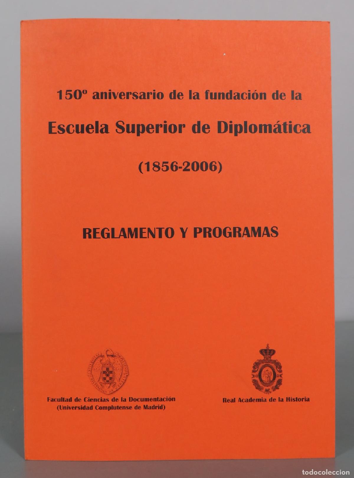 Libros de segunda mano: Escuela Superior de Diplom&aacute;tica - Reglamento y Programas - Facultad de Ciencias de la Documentaci&oacute;n