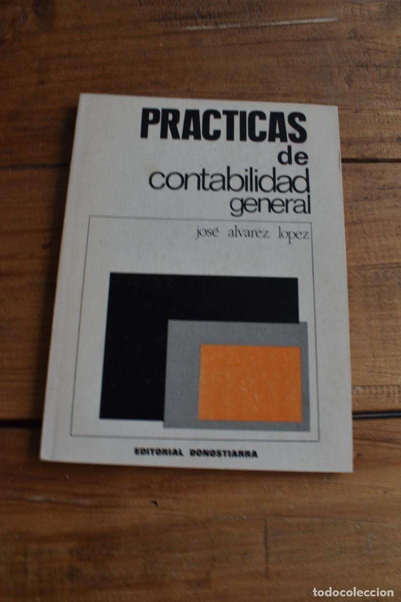 Livres d'occasion: PRACTICAS DE CONTABILIDAD GENERAL. Jos&eacute; &Aacute;lvarez L&oacute;pez. Editorial Donostiarra 1978