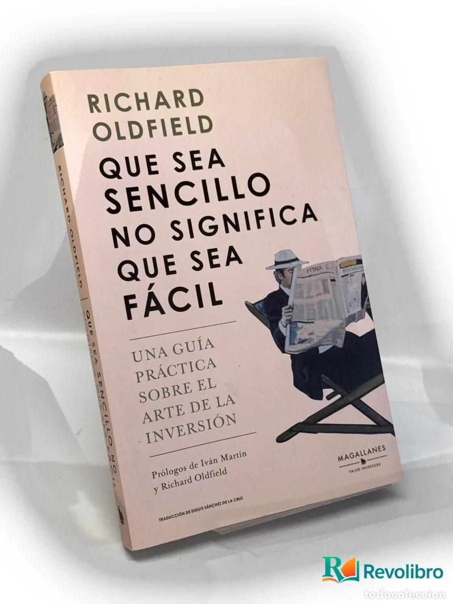 Libri di seconda mano: Que sea sencillo no significa que sea f&aacute;cil - Richard Oldfield