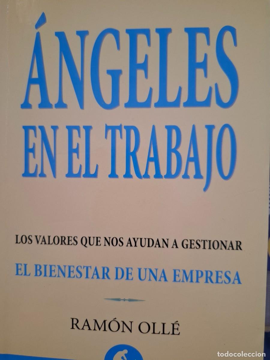 Libri di seconda mano: &aacute;ngeles en el trabajo Ram&oacute;n Oll&eacute; -los valores que nos ayudan a gestionar el bienestar en la empresa-