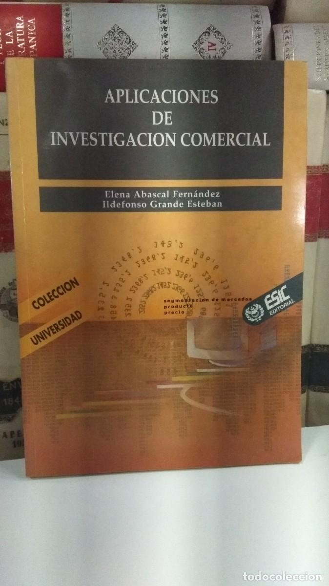 Libri di seconda mano: APLICACIONES DE INVESTIGACION COMERCIAL. Elena Abascal Fern&aacute;ndez e Ildefonso Grande Esteban.
