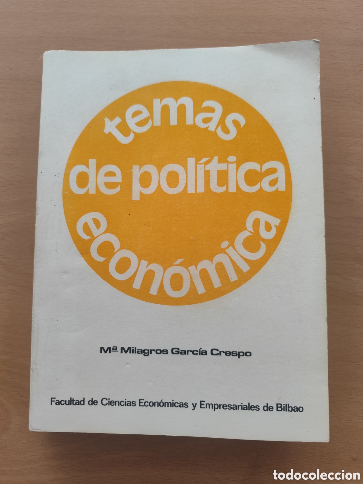 Libros de segunda mano: TEMAS DE POL&Iacute;TICA ECON&Oacute;MICA - Ma MILAGROS GARCIA CRESPO