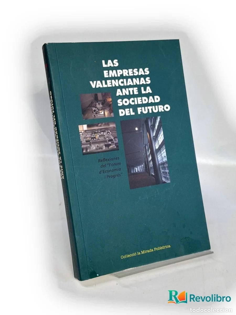 Libros de segunda mano: Las empresas valencianas ante la sociedad del futuro - Autor&iacute;a no indicada