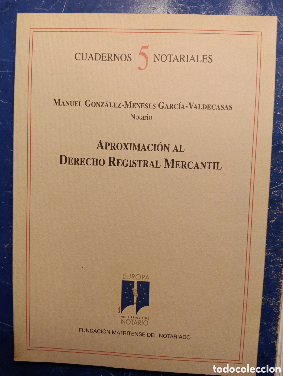 Libros de segunda mano: APROXIMACION AL DERECHO REGISTRAL MERCANTIL - GONZALEZ-MENESES GARCIA-VALDECASAS, Manuel