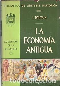 Libros de segunda mano: La econom&iacute;a antigua - J. Toutain - Uteha - 1955 - La Evoluci&oacute;n de la Humanidad, N&ordm; 22