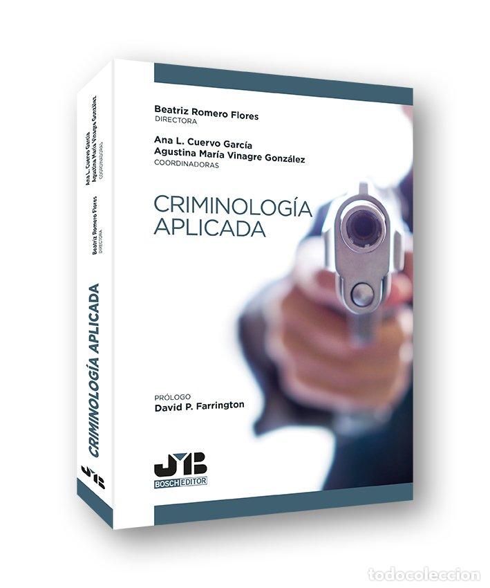 Libros de segunda mano: Criminolog&iacute;a Aplicada - Beatriz Romero Flores - J.m. Bosch Editor - Penalcrim, Vol: 14