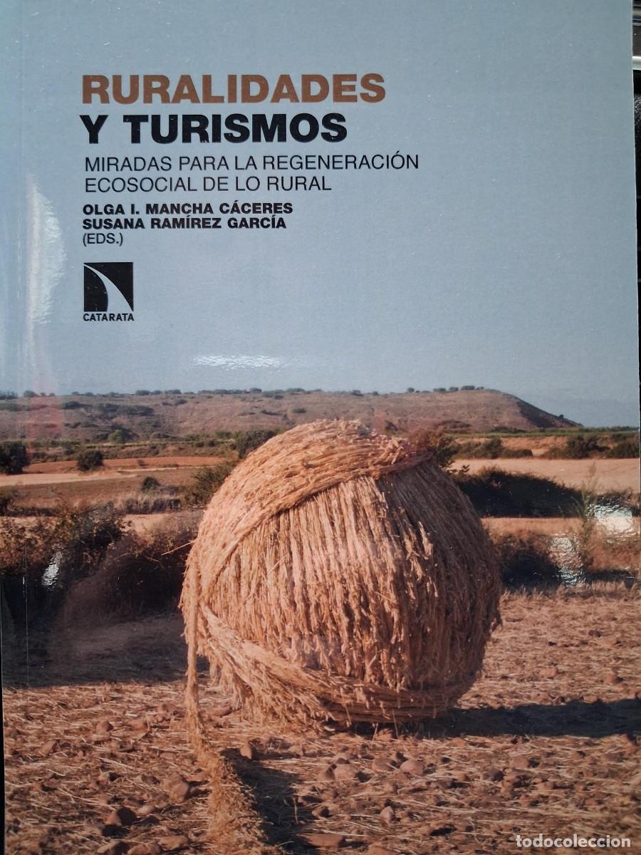 Libros de segunda mano: Ruralidades y turismos - Mancha C&aacute;ceres, Olga I. MIRADAS REGENERACION ECOSOCIAL DE LO RURAL SUSANA