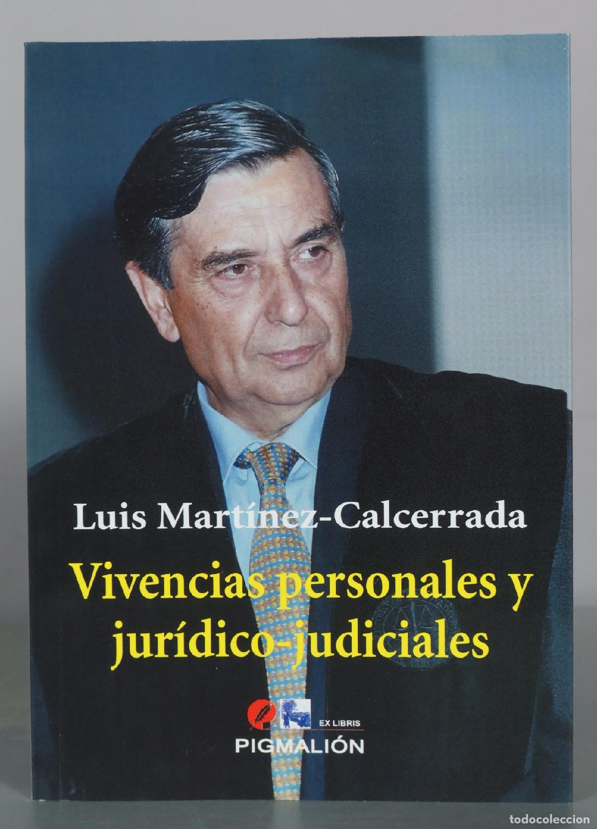 Libros de segunda mano: Vivencias personales y jur&iacute;dico-judiciales - Luis Mart&iacute;nez-Calcerrada - Sial Pigmali&oacute;n