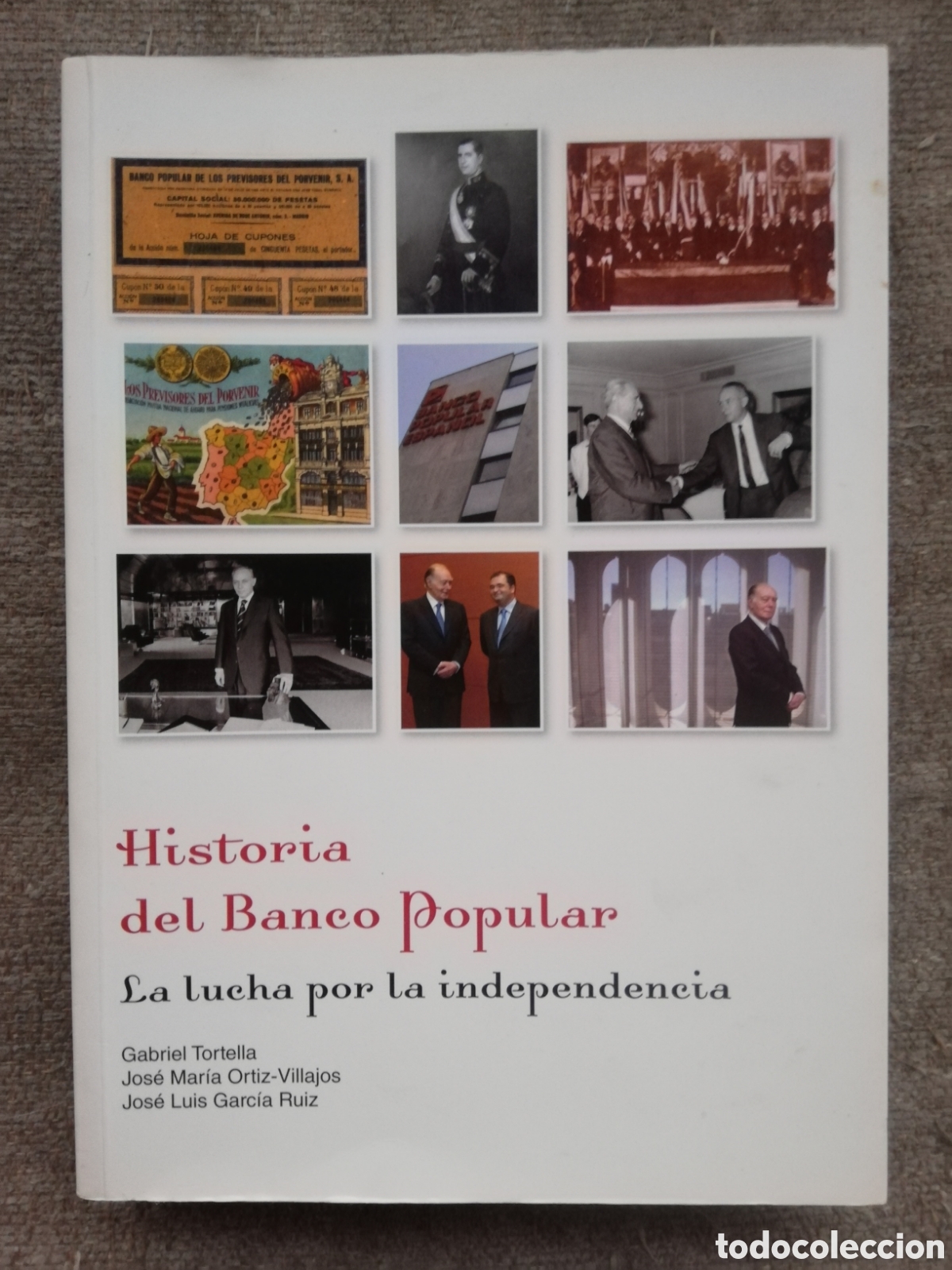 Second hand books: Historia del Banco Popular. La lucha por la independencia. VV. AA.