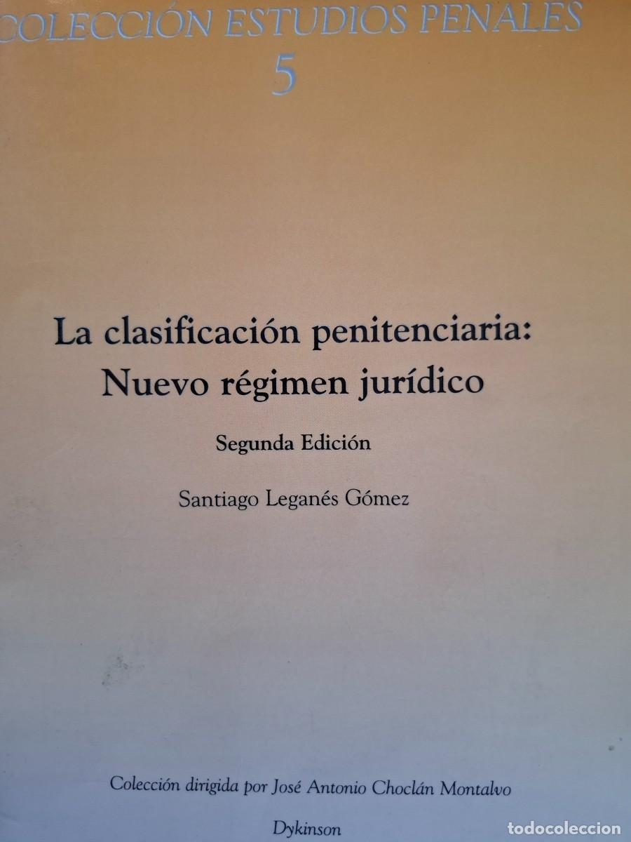 Libros de segunda mano: la clasificaci&oacute;n penitenciaria nuevo r&eacute;gimen jur&iacute;dico Santiago Legan&eacute;s G&oacute;mez