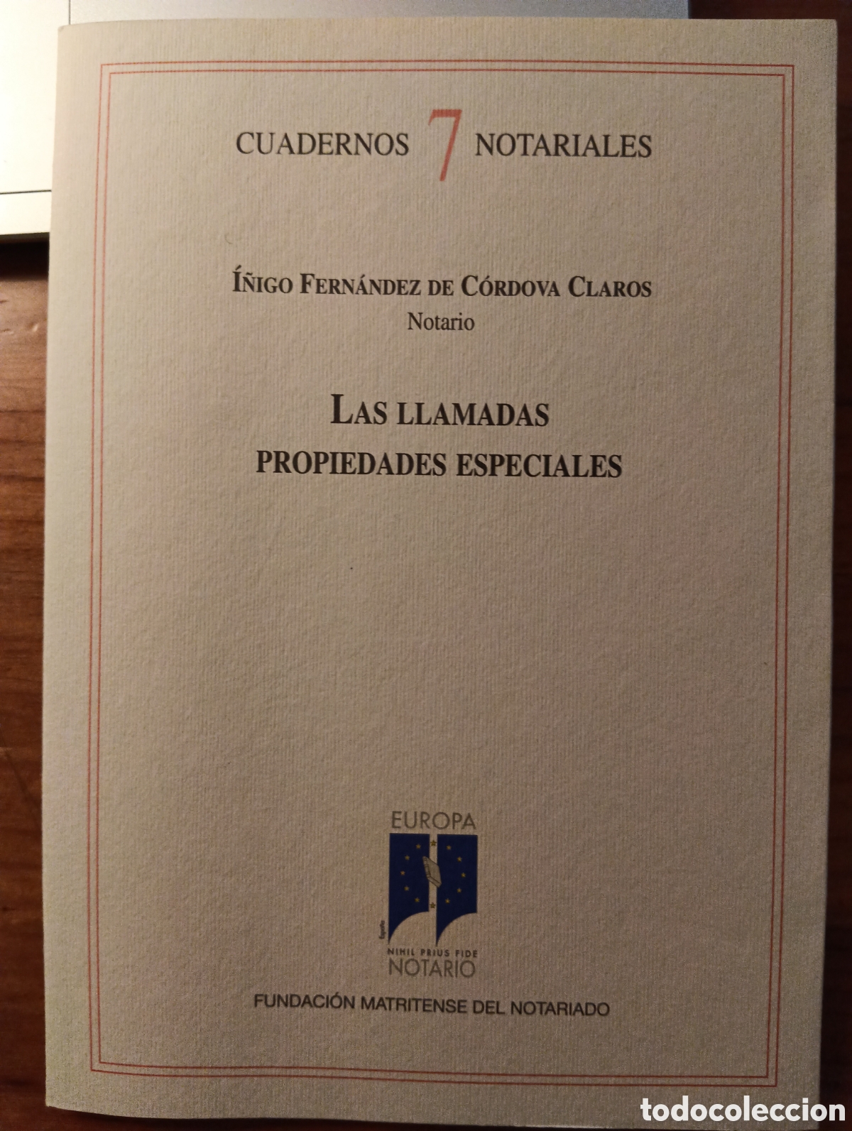 Libros de segunda mano: Las llamadas propiedades especiales, I&ntilde;igo Fern&aacute;ndez de C&oacute;rdoba Claros