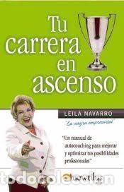Libros de segunda mano: Tu Carrera en Ascenso: Manual de Autocoaching - Leila Fernandes Navarro - Ediciones Nowtilus
