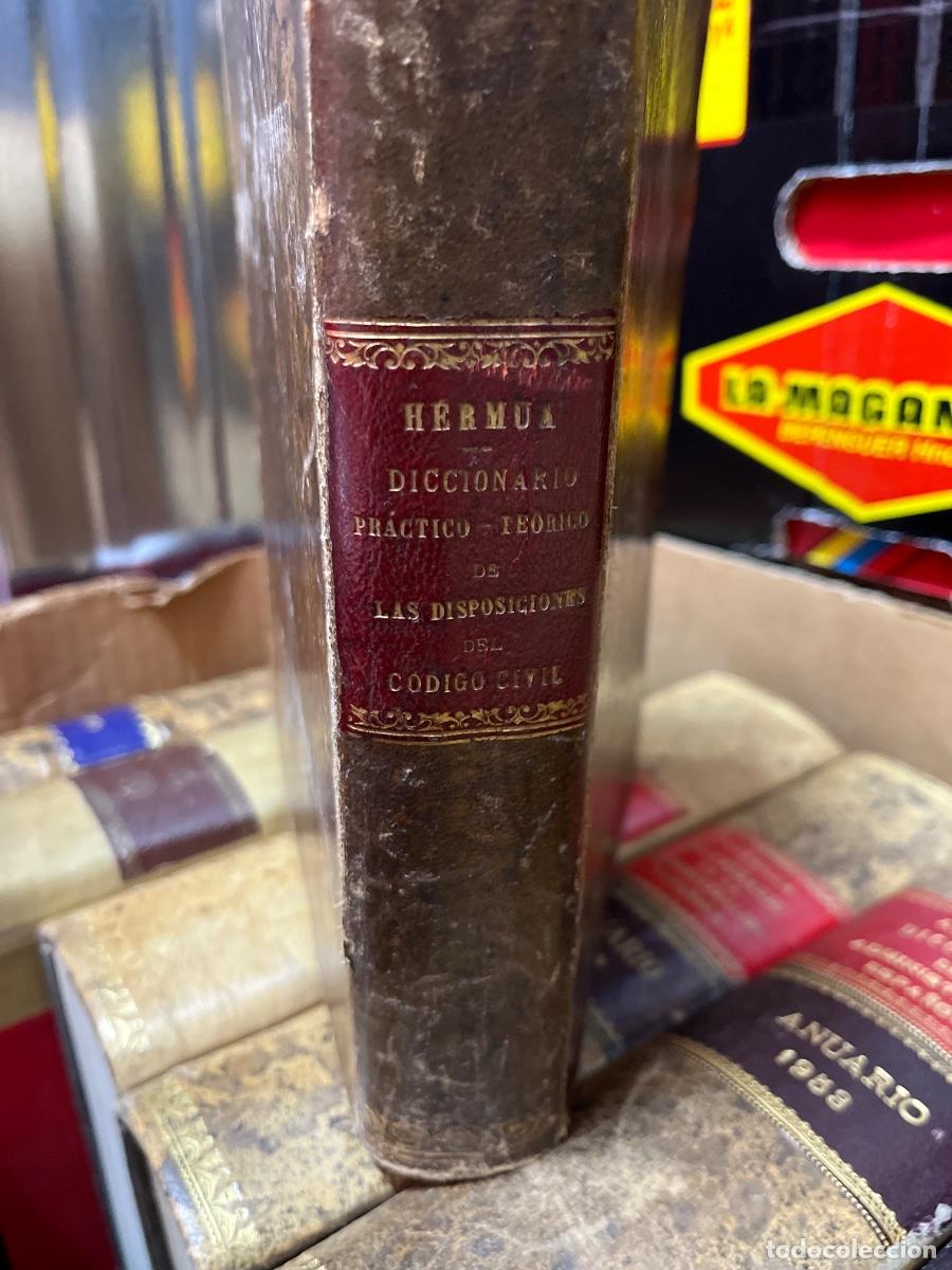 Libros de segunda mano: Dicvionario pr&aacute;ctico-te&oacute;ruco de las disposiciones del C&oacute;digo Civil, 1892, HERMUA Y ESPINOSA