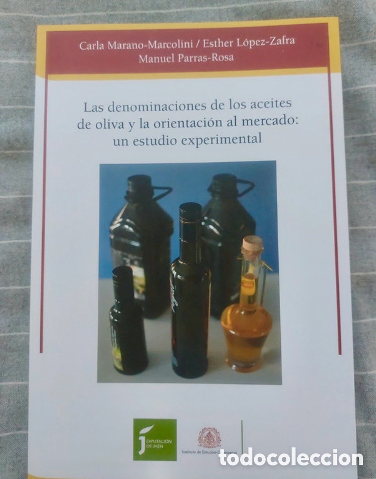 Libros de segunda mano: Las denominaciones de los aceites de oliva y la orientaci&oacute;n al mercado.