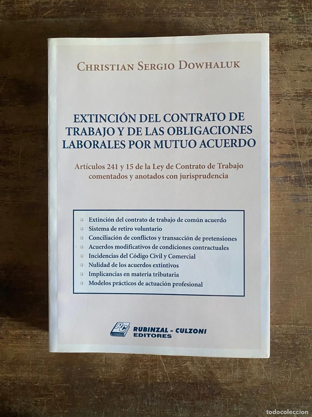 Libri di seconda mano: Christian Sergio Dowhaluk - Extincion del contrato de trabajo y de las obligaciones laborales por mu