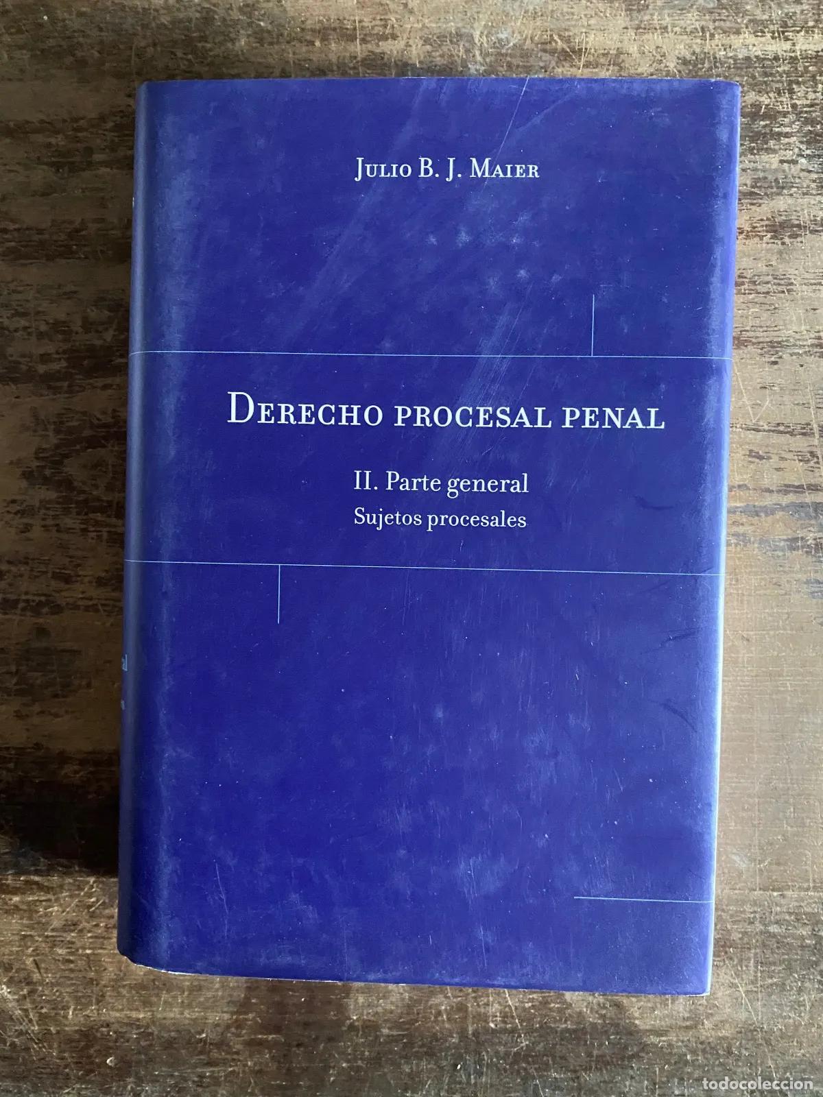 Libri di seconda mano: Julio B. J. Maier - Derecho Procesal Penal II. Parte general. Sujetos procesales